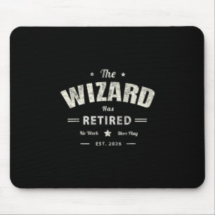 Grandpa Wizard Has Retired 2026 Mother Trip Mom Va Mouse Pad