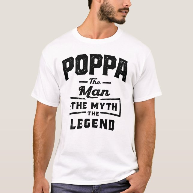 Grandparents - Poppa Man Myth Legend T-Shirt (Front)