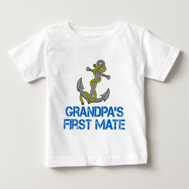 Grandpa's First Mate Baby T-Shirt (Front)