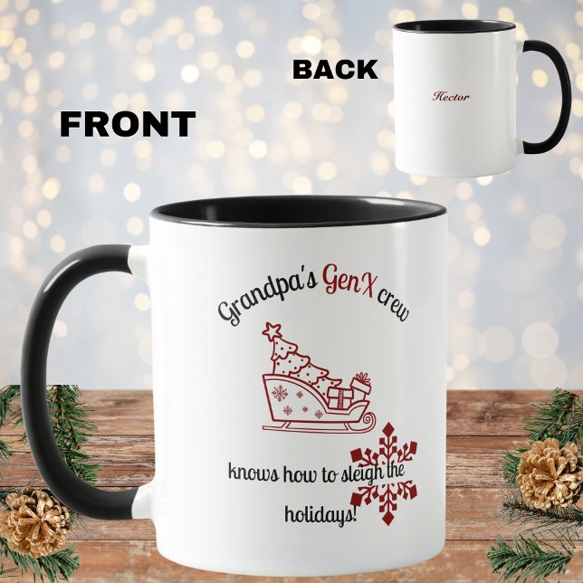 Grandpa's Gen X Crew Knows How To Sleigh The Xmas Mug (Creator Uploaded)