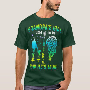 Grandpas Girl I Used To Be His Angel Now Hes Mine T-Shirt