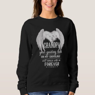 Grandpa's Guiding Hand On My Shoulder Remain With Sweatshirt