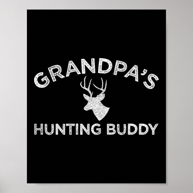 Grandpa's Hunting Buddy Fun Deer Hunting  Poster (Front)