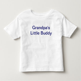 Grandpa's little Buddy Toddler T-Shirt