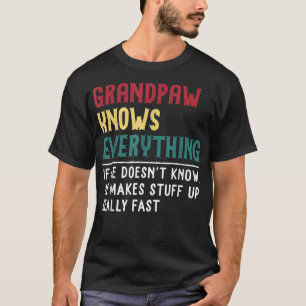 Grandpaw Know Everything Fathers Day for funny Gra T-Shirt