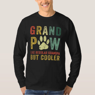 Grandpaw Like Regular Grandpa But Cooler A Grandpa T-Shirt