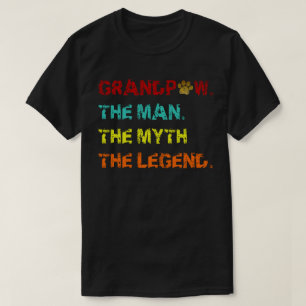 grandpaw the man the myth the legend T-Shirt