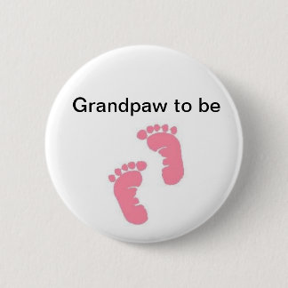Grandpaw to be 6 cm round badge