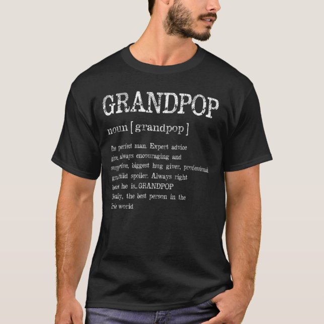 Grandpop Definition Grandpa Father's Day T-Shirt (Front)