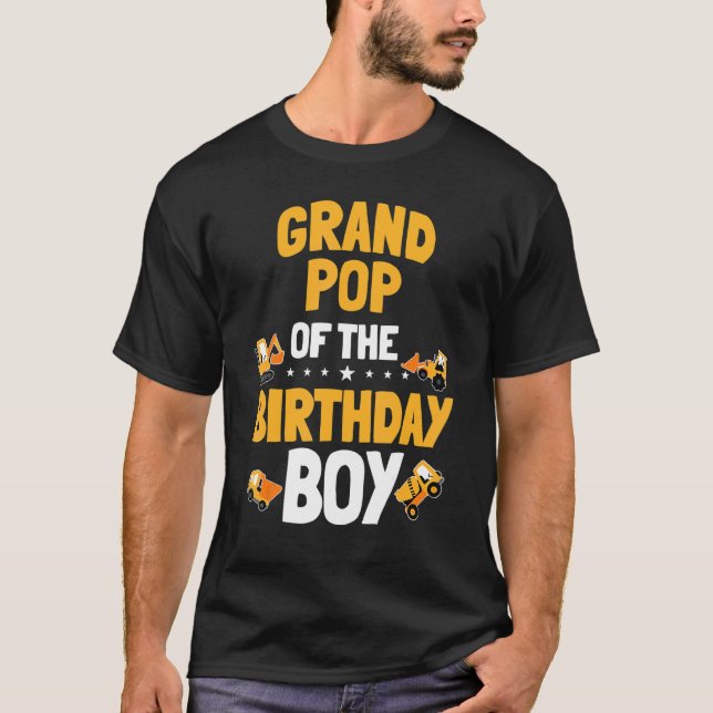 Grandpop Of The Birthday Boy Construction Worker B T-Shirt (Front)