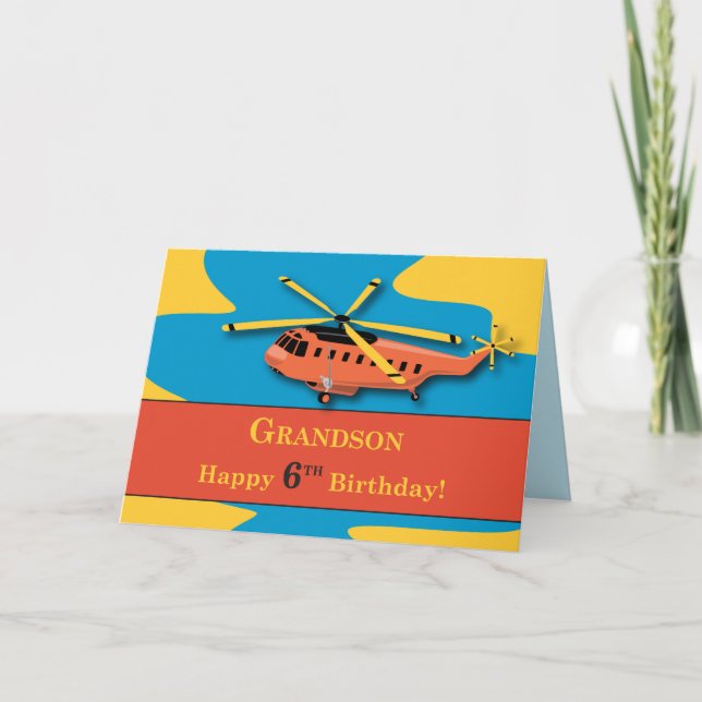 Grandson, 6th Birthday with Helicopter Card (Front)