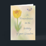 Grandson Birthday Remembrance Watercolor Flower Card<br><div class="desc">This card offers support for someone who is remembering a grandson on his birthday. On the front is a tulip flower and a butterfly on a soft tone watercolor looking background.</div>