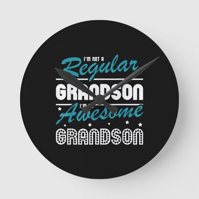 Grandson Gift | Im Not A Regular Grandson Round Clock (Front)