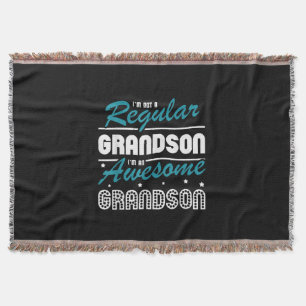 Grandson Gift Im Not A Regular Grandson Throw Blanket