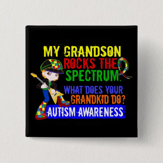 Grandson Rocks The Spectrum Autism 15 Cm Square Badge (Front)