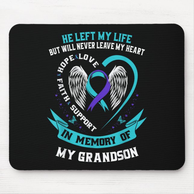 Grandson Suicide Awareness Prevention Memorial Gra Mouse Pad (Front)