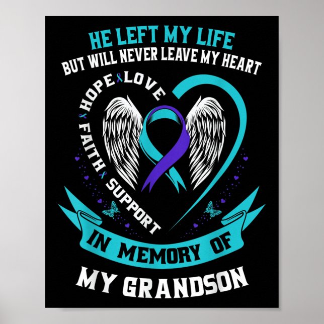 Grandson Suicide Awareness Prevention Memorial Gra Poster (Front)