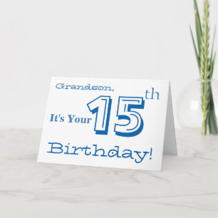Grandson's 15th birthday greeting in blue & white. card