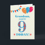 Grandson's 9th Birthday Bunting and Balloons Card<br><div class="desc">A colorful birthday card for a 9-year-old grandson, with the large number 9 filled with an orange, red and blue pattern, outlined in bright blue. There are balloons and bunting at the top, in matching colors and the front cover greeting is, 'Grandson, you're 9 today!' in bright blue lettering, on...</div>