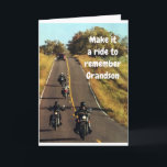 **GRANDSON'S RIDE** ON HIS "BIRTHDAY" CARD<br><div class="desc">TELL HIM ON HIS BIRTHDAY... "GRANDSON ENJOY THE RIDE" FOR IT IS NOT EVERYDAY THAT YOU HAVE A BIRTHDAY. THANKS FOR STOPPING BY 1 OF MY 8 STORES!!!!</div>
