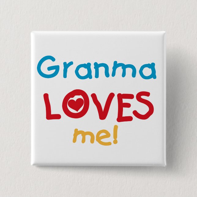 Granma Loves Me T-shirts and Gifts 15 Cm Square Badge (Front)