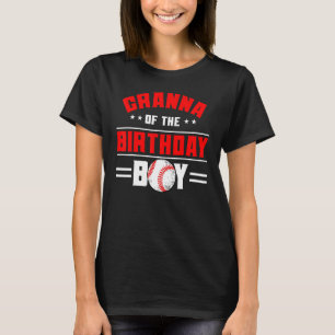 Granna Of The Birthday Boy Baseball Theme Family B T-Shirt
