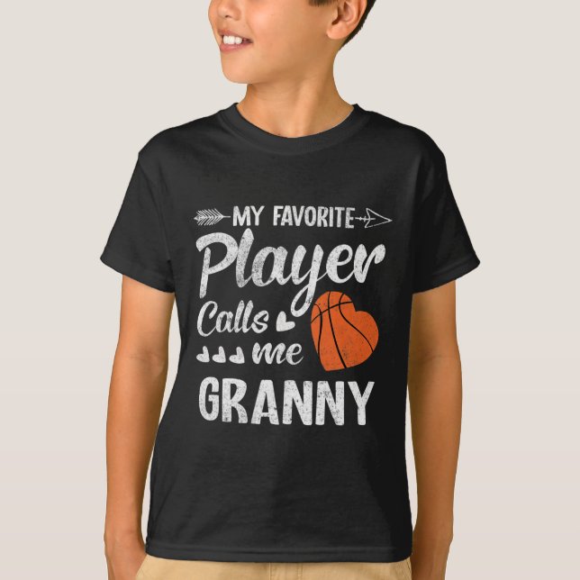 Granny Basketball My Favourite Player Calls Me Gra T-Shirt (Front)