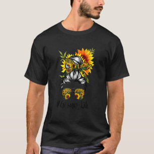 Granny Life Messy Hair Bun Sunflower Women Mother' T-Shirt