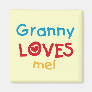 Granny Loves Me Tshirts and Gifts Magnet