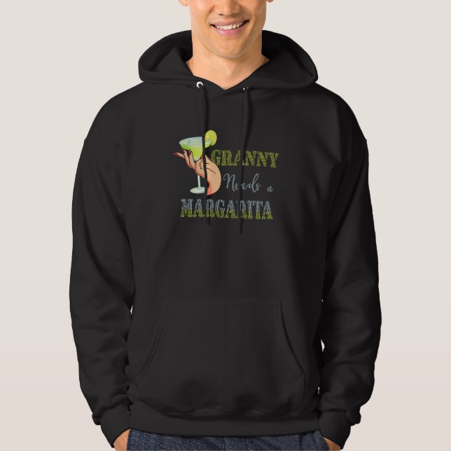 Granny Needs a Margarita Mother s Day Cocktail Hoodie (Front)