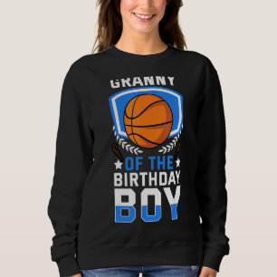 Granny Of The Birthday Boy Basketball Family Celeb Sweatshirt