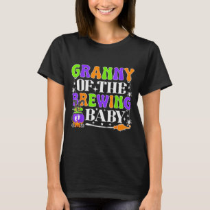 Granny Of The Brewing Baby Halloween Witch Baby Sh T-Shirt
