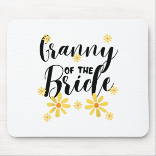 Granny Of The Bride Family Team Wedding Shower Sun Mouse Pad