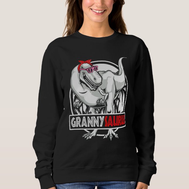 Grannysaurus Rex Dinosaur  Mothers Day Sweatshirt (Front)