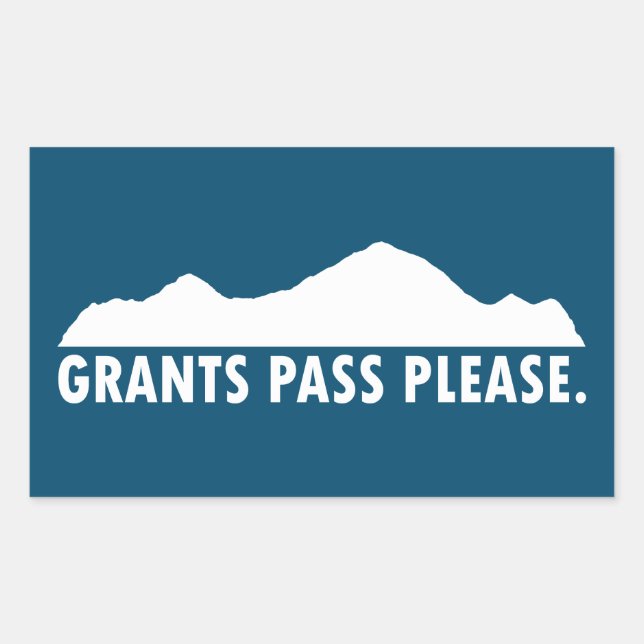 Grants Pass Oregon Please Rectangular Sticker (Front)