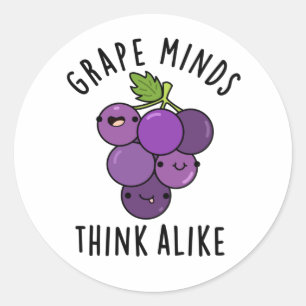 Grape Minds Think Alike Funny Fruit Pun Classic Round Sticker