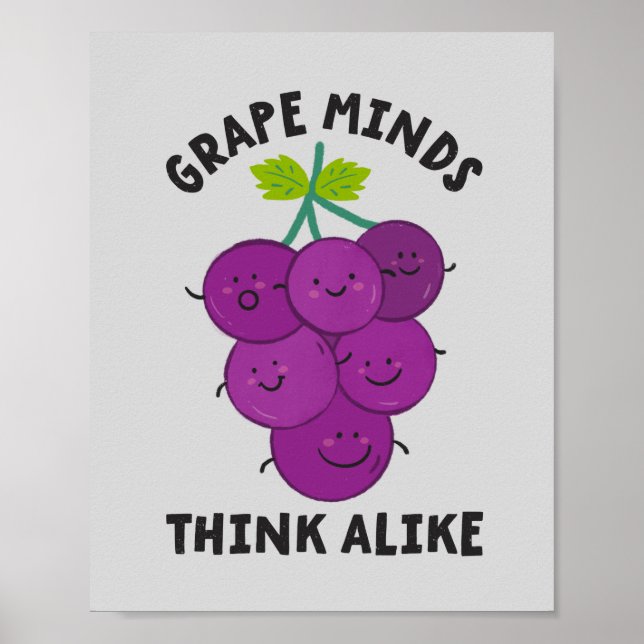 Grape Minds,Think Alike poster (Front)