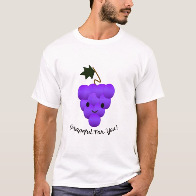 Grapeful for You Grapes T-Shirt (Front)