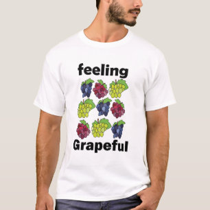 Grapes Fruit Feeling Grapeful Punny T-Shirt