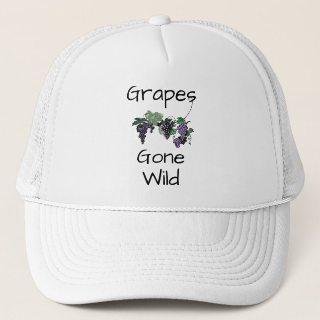 Grapes Gone Wild Trucker Hat (Front)