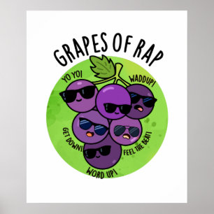Grapes Of Rap Cute Fruit Pun Poster