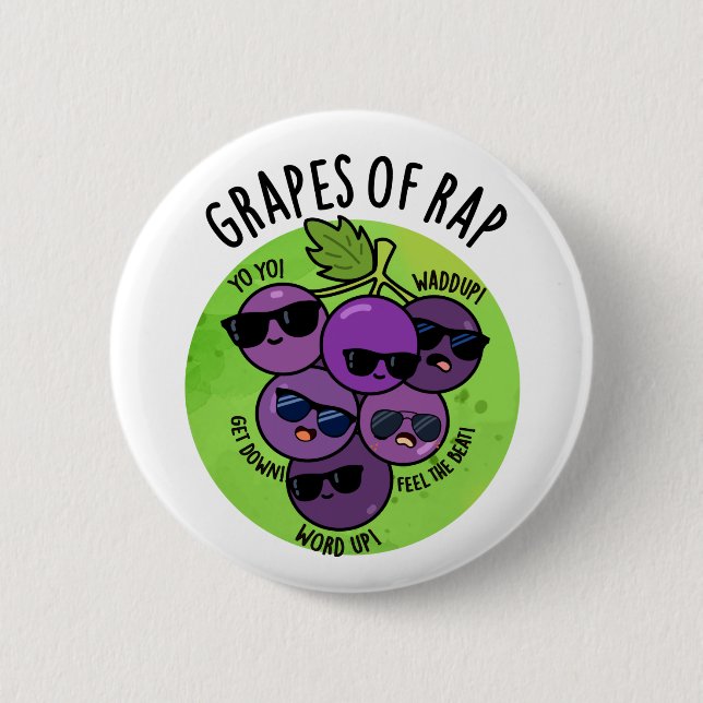 Grapes Of Rap Funny Fruit Pun  6 Cm Round Badge (Front)
