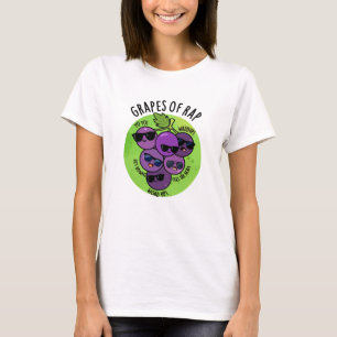 Grapes Of Rap Funny Fruit Pun T-Shirt