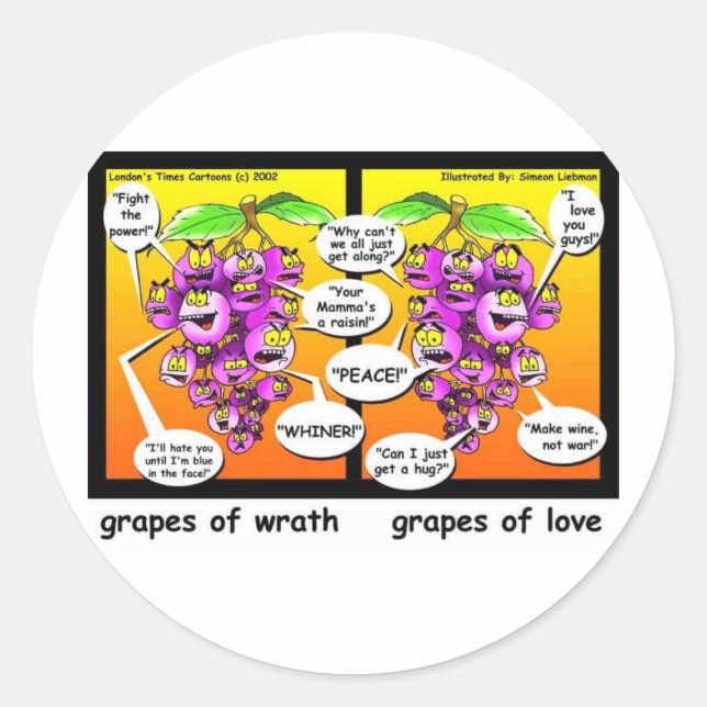 Grapes Of Wrath, Love, & War Funny Gifts & Tees Classic Round Sticker (Front)