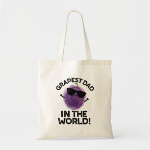 Grapest Dad In The World Funny Fruit Pun  Tote Bag