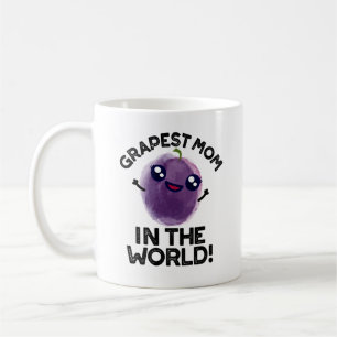 Grapest Mum In The World Funny Fruit Pun  Coffee Mug