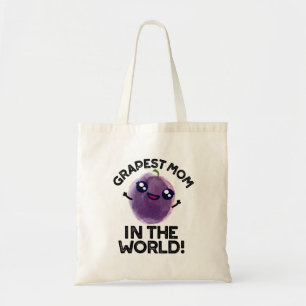 Grapest Mum In The World Funny Fruit Pun  Tote Bag