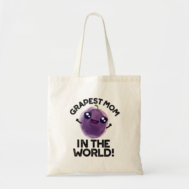 Grapest Mum In The World Funny Fruit Pun  Tote Bag (Front)
