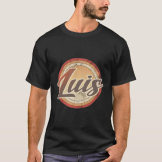 Graphic 365 Name Luis Vintage Funny Personalised G T-Shirt