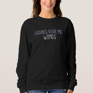 Graphic Colored Saying Lashes Give Me Wings Sweatshirt